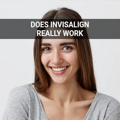 Visit our Does Invisalign Really Work page